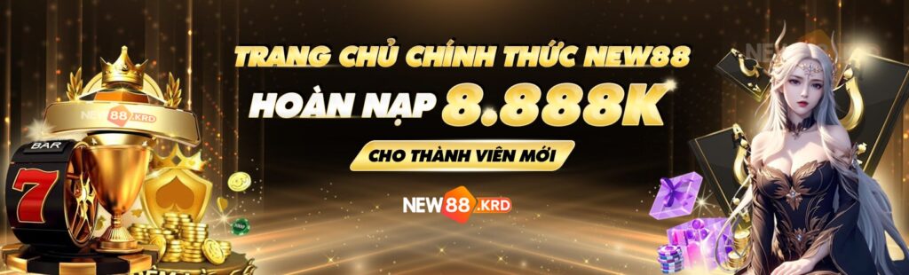 Hoàn nạp không giới hạn tại new88